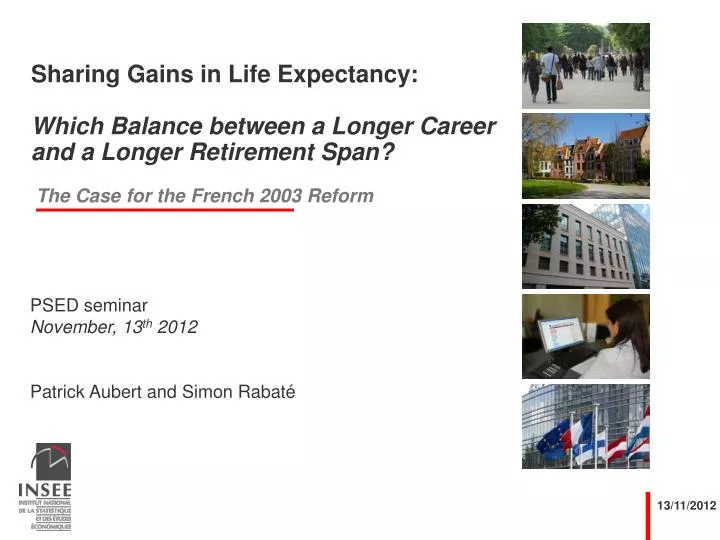 sharing gains in life expectancy which balance between a longer career and a longer retirement span