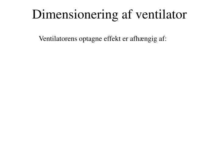 dimensionering af ventilator