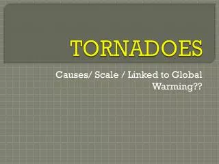 TORNADOES