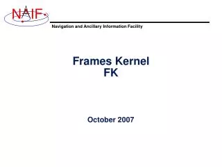 Frames Kernel FK