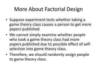 More About Factorial Design