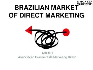 BRAZILIAN MARKET OF DIRECT MARKETING