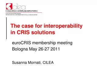 The case for interoperability in CRIS solutions