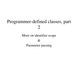 Programmer-defined classes, part 2