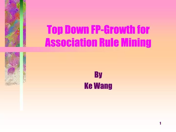 top down fp growth for association rule mining