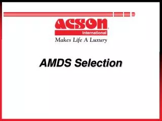 AMDS Selection