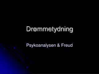 dr mmetydning
