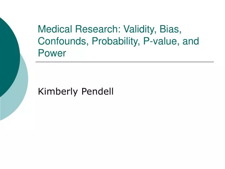 medical research validity bias confounds probability p value and power