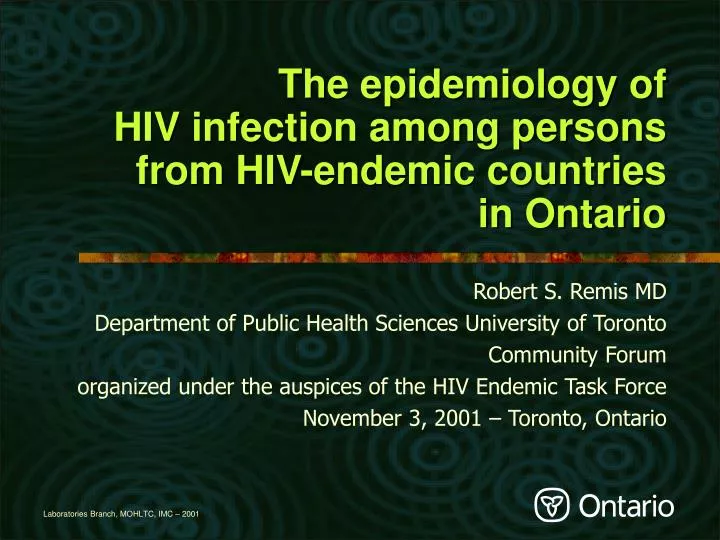 the epidemiology of hiv infection among persons from hiv endemic countries in ontario