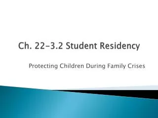 Ch. 22-3.2 Student Residency
