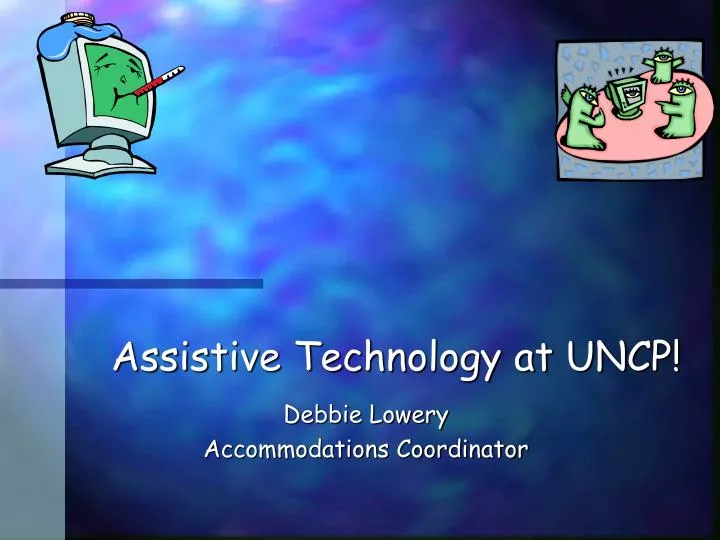 assistive technology at uncp
