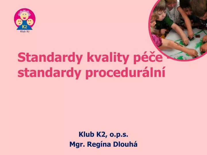 standardy kvality p e standardy procedur ln