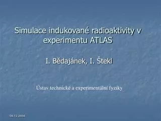 simulace indukovan radioaktivity v experimentu atlas