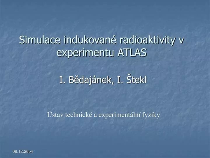 simulace indukovan radioaktivity v experimentu atlas