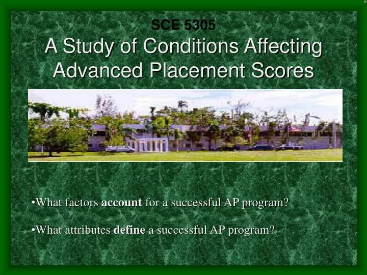 sce 5305 a study of conditions affecting advanced placement scores