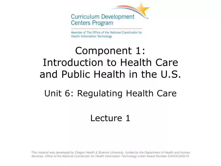 component 1 introduction to health care and public health in the u s