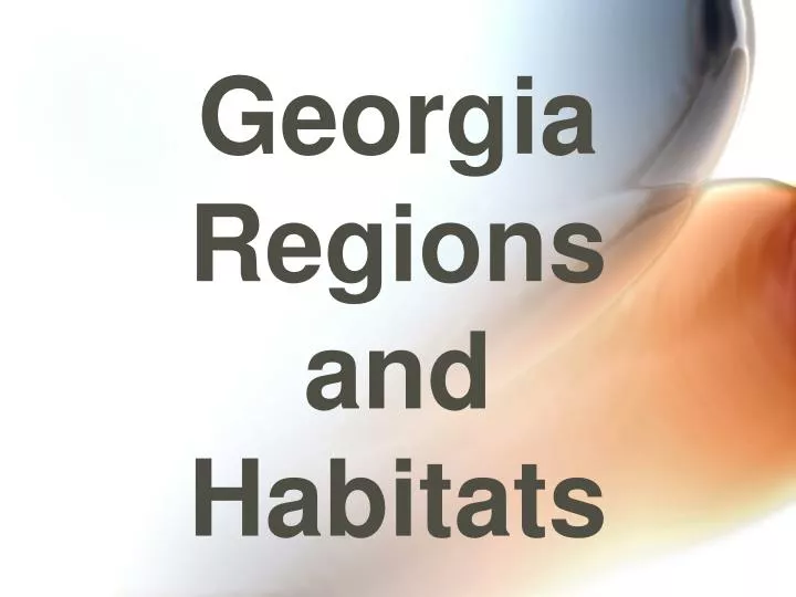 georgia regions and habitats