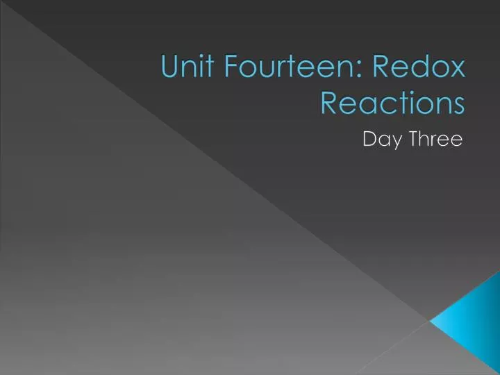 unit fourteen redox reactions