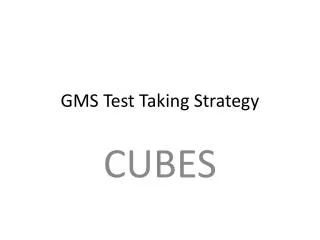 GMS Test Taking Strategy