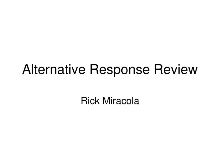 alternative response review