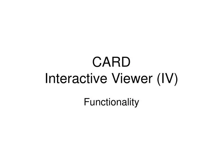card interactive viewer iv