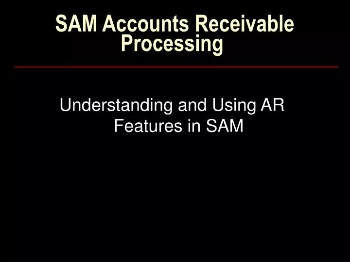 sam accounts receivable processing