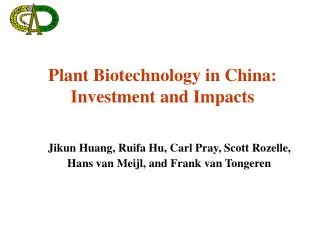 Plant Biotechnology in China: Investment and Impacts
