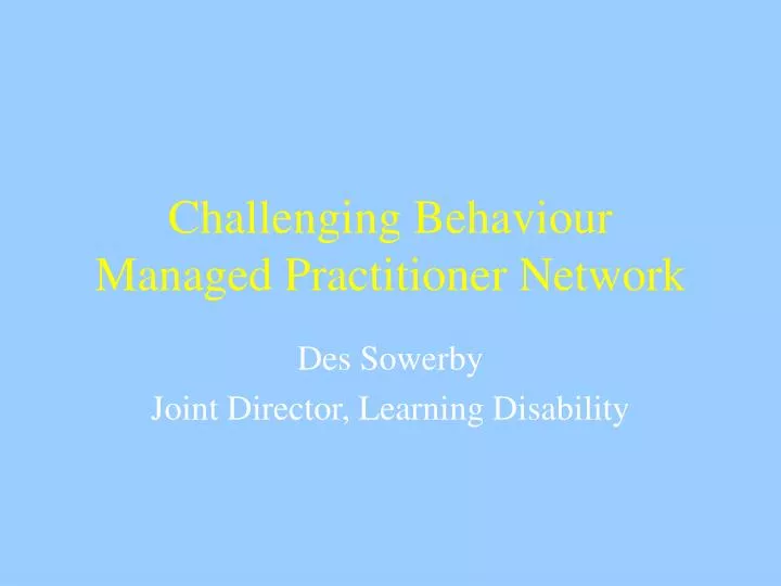 challenging behaviour managed practitioner network