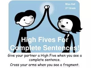 High Fives For Complete Sentences!