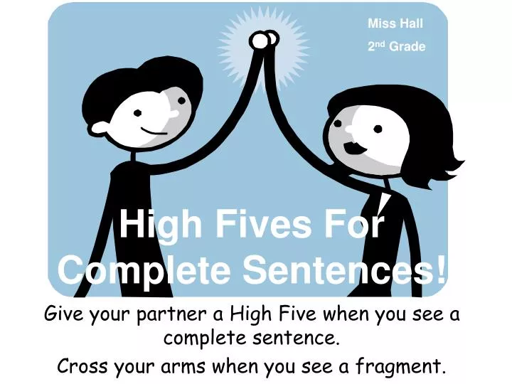 high fives for complete sentences