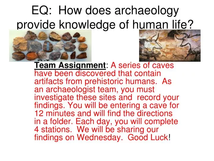 eq how does archaeology provide knowledge of human life