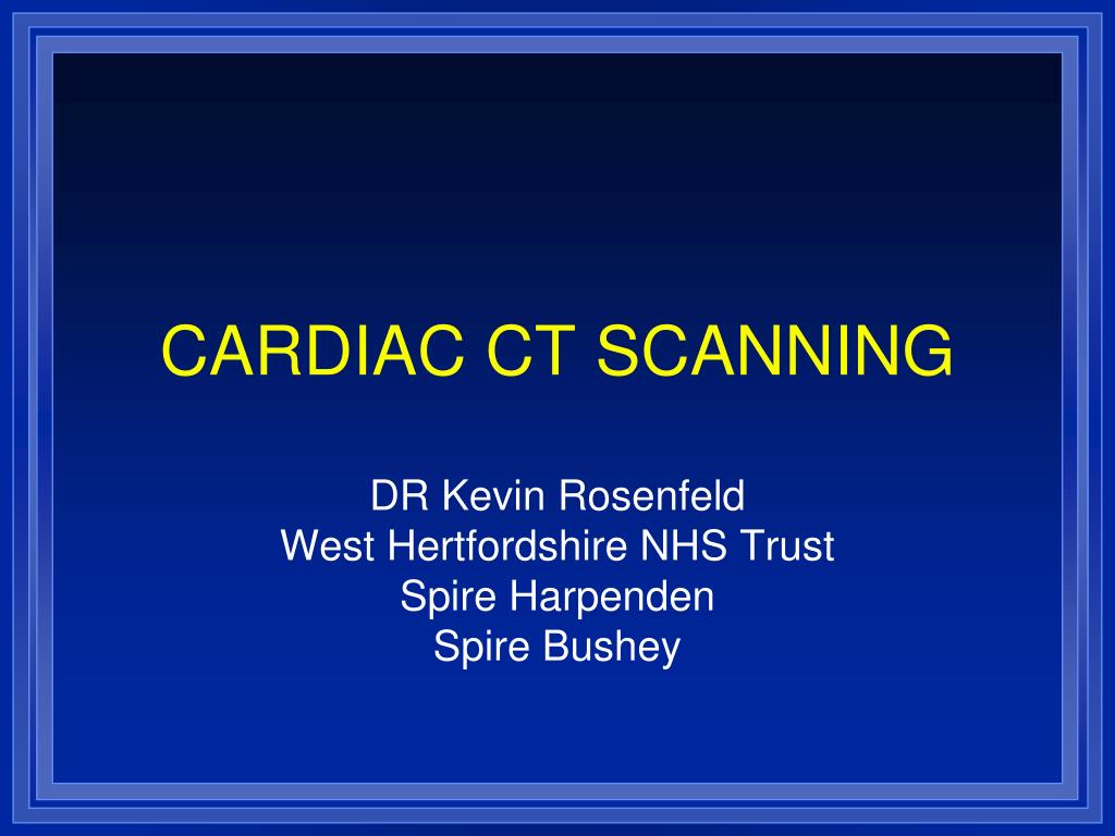 PPT - CARDIAC CT SCANNING PowerPoint Presentation, free download - ID ...