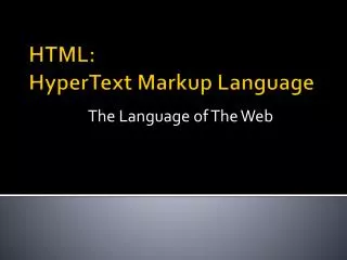 HTML: HyperText Markup Language