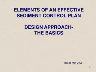 ELEMENTS OF AN EFFECTIVE SEDIMENT CONTROL PLAN DESIGN APPROACH- THE BASICS