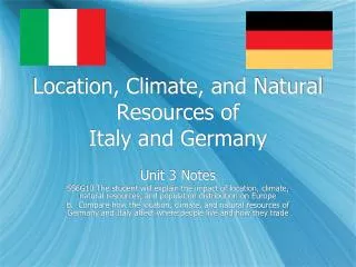 Location, Climate, and Natural Resources of Italy and Germany
