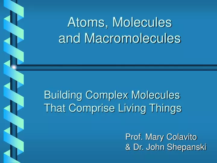 atoms molecules and macromolecules