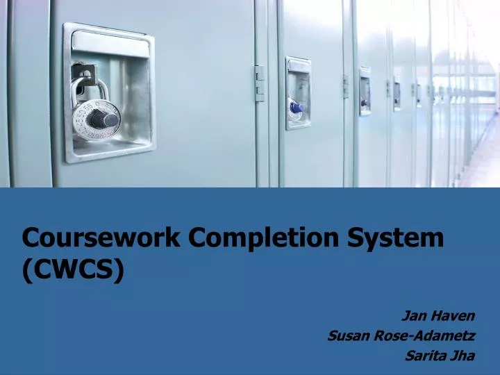 coursework completion system cwcs