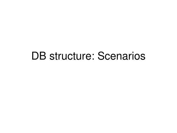 db structure scenarios