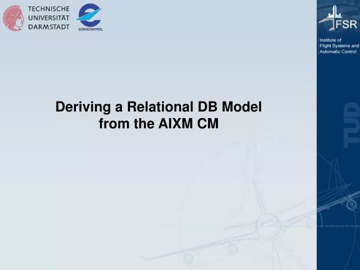 deriving a relational db model from the aixm cm