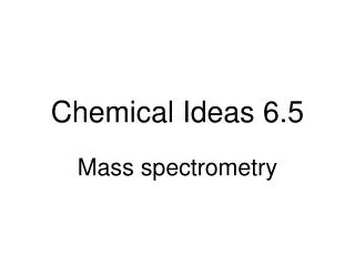 chemical ideas 6 5