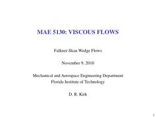 MAE 5130: VISCOUS FLOWS