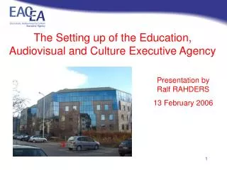 The Setting up of the Education, Audiovisual and Culture Executive Agency