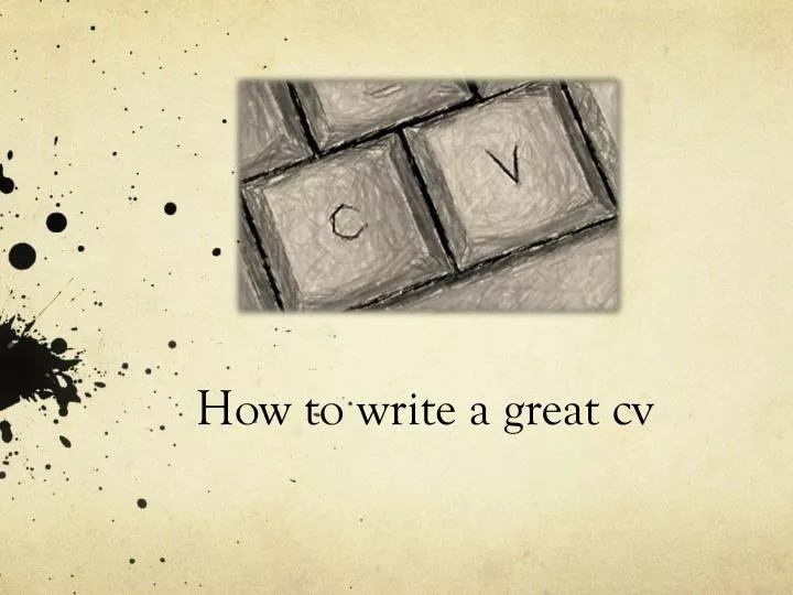 how to write a great cv