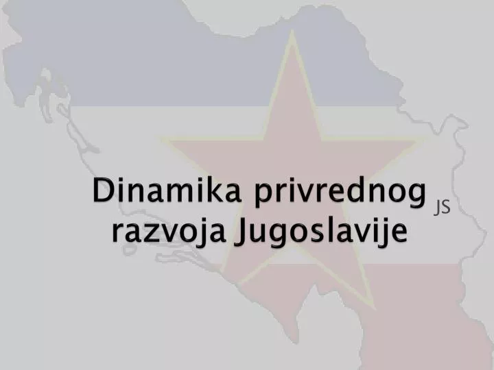 d inamika privrednog razvoja jugoslavije