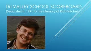 Tri-Valley School Scoreboard