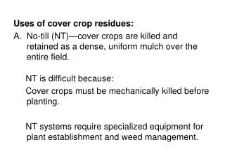 Uses of cover crop residues:
