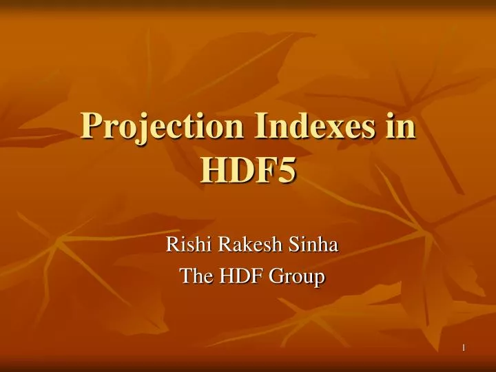 projection indexes in hdf5