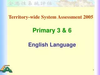 Territory-wide System Assessment 2005