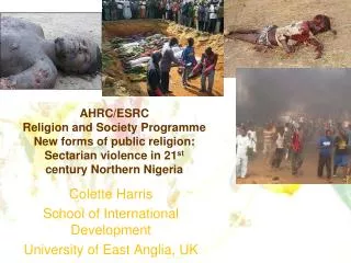 Colette Harris School of International Development University of East Anglia, UK