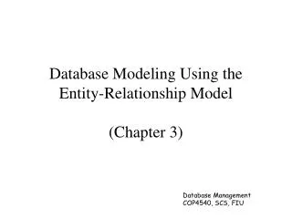 Database Modeling Using the Entity-Relationship Model (Chapter 3)